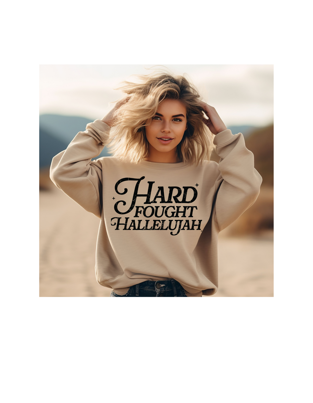 HARD FOUGHT HALLEULJAH BLACK FONT CREWNECK/TEE PRE-ORDER