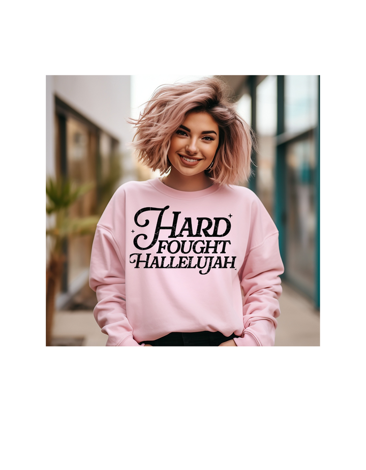 HARD FOUGHT HALLEULJAH BLACK FONT CREWNECK/TEE PRE-ORDER