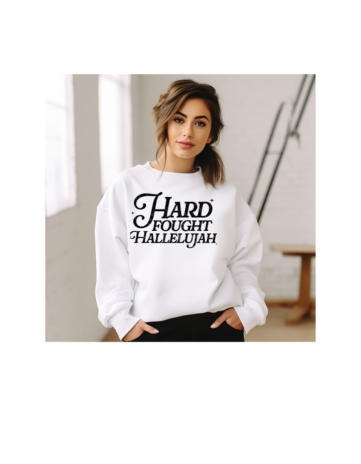 HARD FOUGHT HALLEULJAH BLACK FONT CREWNECK/TEE PRE-ORDER