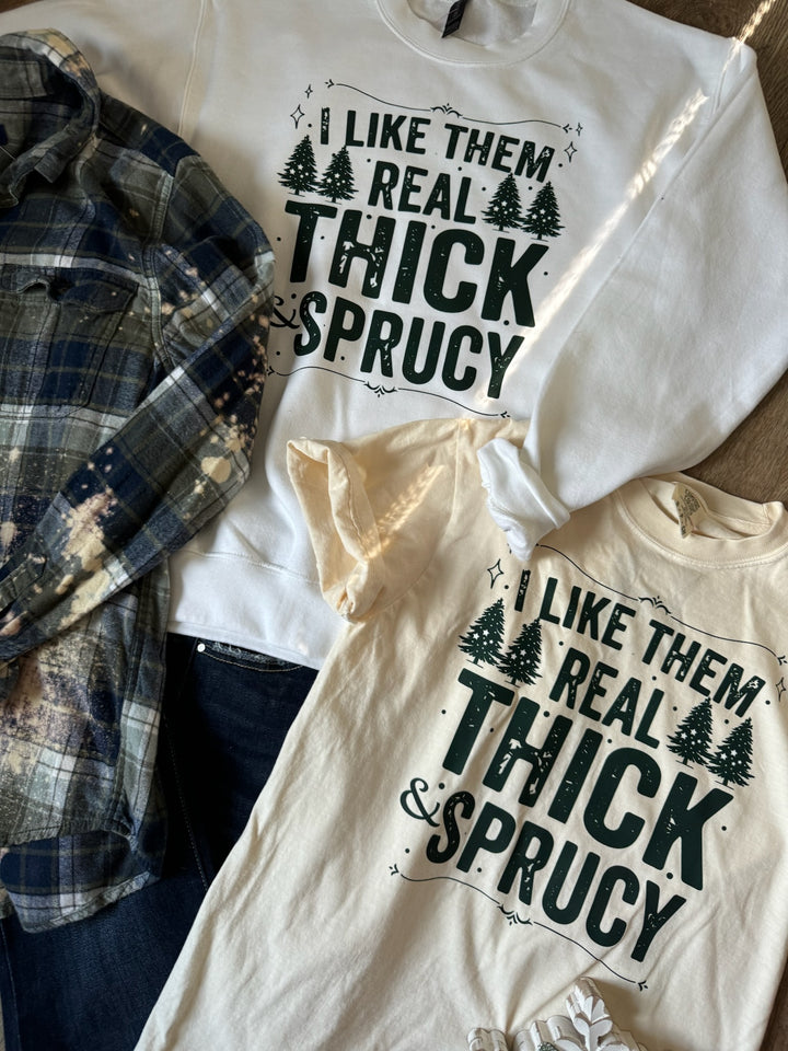 THICK N SPRUCY CREWNECK PRE-ORDER