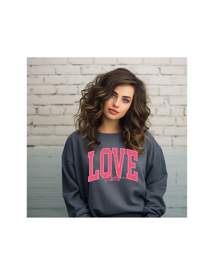 LOVE VIBES ADULT CREWNECK PRE-ORDER